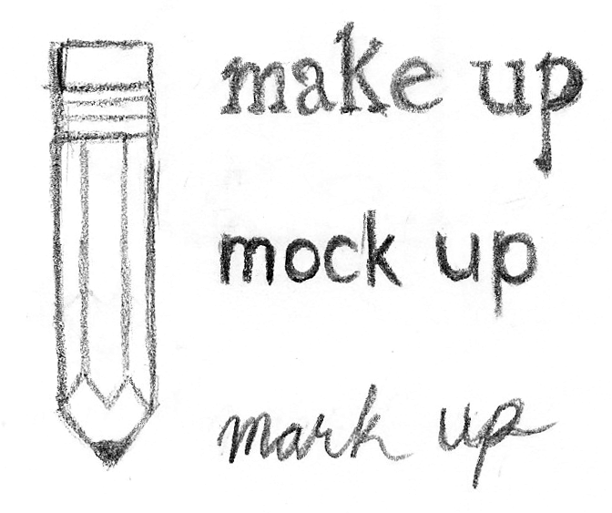 Make-up,-Mock-up,-Mark-up